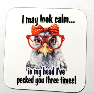I Pecked You 3 Times Coaster